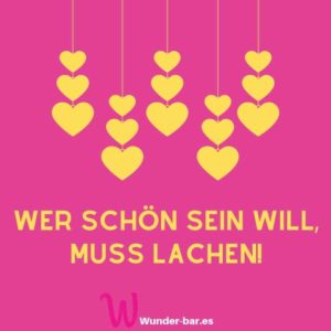 Read more about the article Wer schön sein will, muss lachen!