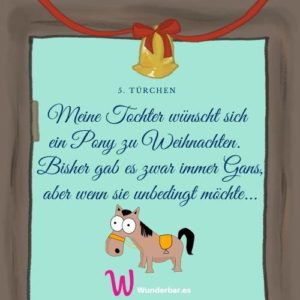 Read more about the article Meine Tochter wünscht sich ein Pony zu Weihnachten.  5. Türchen vom Adventskalender